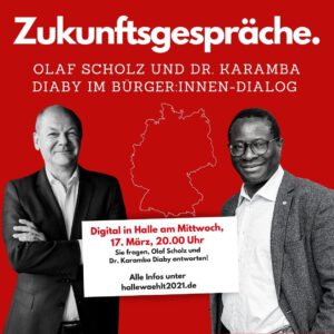Zukunftsgespräche. Olaf Scholz und Dr. Karamba Diaby im Bürger:innendialog